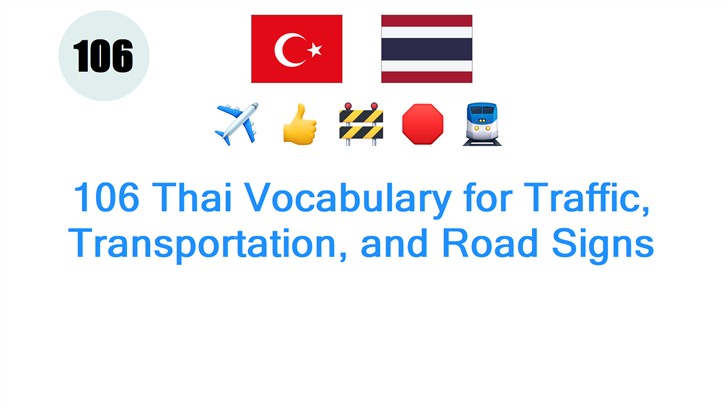106 Thai Vocabulary for Traffic, Transportation, and Road Signs